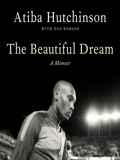 Title details for The Beautiful Dream by Atiba Hutchinson - Wait list